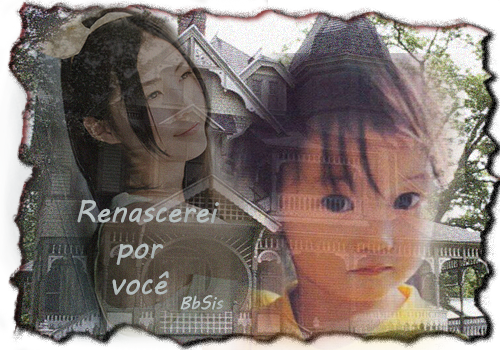 Fanfic / Fanfiction Renascerei por você - WMatsui