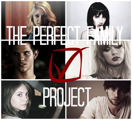 Fanfic / Fanfiction The Perfect Family Project