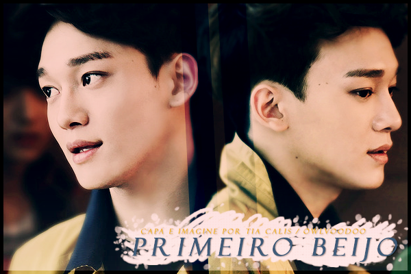 Fanfic / Fanfiction Primeiro beijo - com Chen