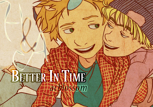 Fanfic / Fanfiction Better In Time