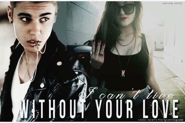 Fanfic / Fanfiction I cant live without your love