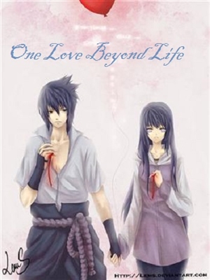 Fanfic / Fanfiction One Love Beyond Life