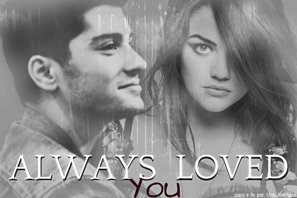 Fanfic / Fanfiction Always Loved You