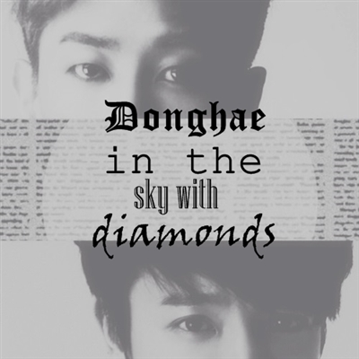 Fanfic / Fanfiction Donghae in the Sky with Diamonds