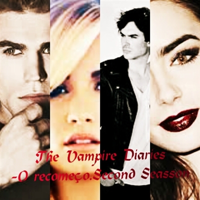 Fanfic / Fanfiction The Vampire Diaries-O Recomeço-Second Seasson