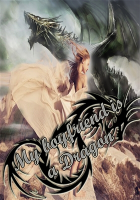 Fanfic / Fanfiction My boyfriend is a dragon