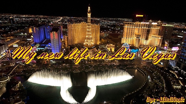 Fanfic / Fanfiction My new life in Las Vegas