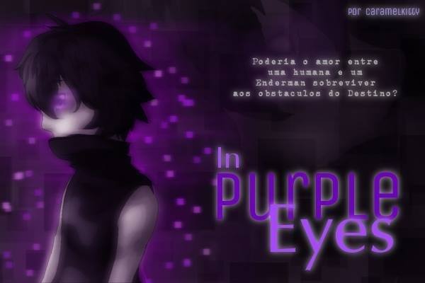 Fanfic / Fanfiction In Purple Eyes