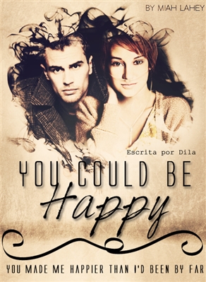 Fanfic / Fanfiction You could be Happy