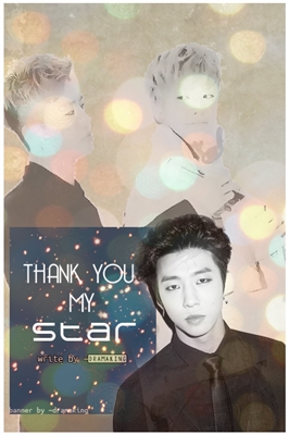 Fanfic / Fanfiction Thank You, My Star.