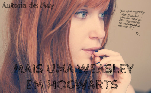 Fanfic / Fanfiction Mais uma Weasley em Hogwarts