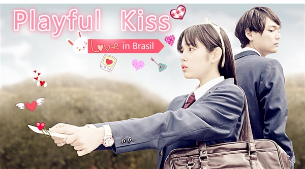 Fanfic / Fanfiction Playful kiss Love in Brasil....