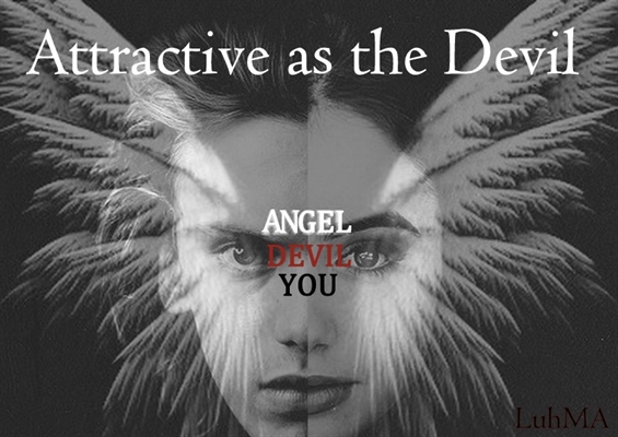 Fanfic / Fanfiction Attractive as the Devil Atualizando 6 de 8