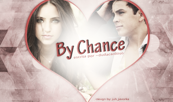 Fanfic / Fanfiction By chance.