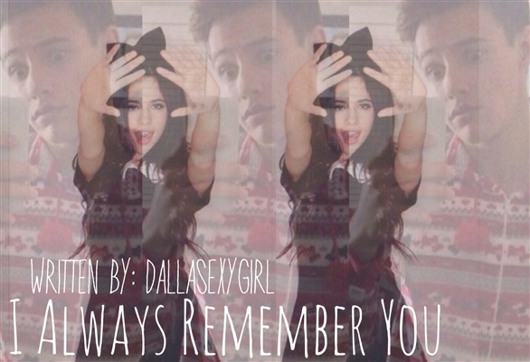 Fanfic / Fanfiction I Always Remember You