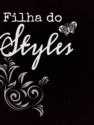 Fanfic / Fanfiction Filha do Styles