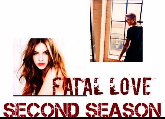 Fanfic / Fanfiction Fatal Love Second Season