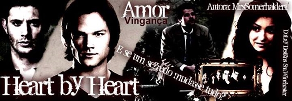 Fanfic / Fanfiction Heart by Heart (HIATUS)