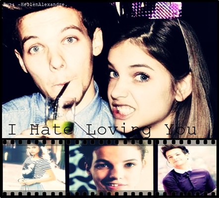Fanfic / Fanfiction I Hate Loving You !