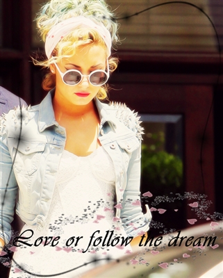 Fanfic / Fanfiction Love or follow the dream