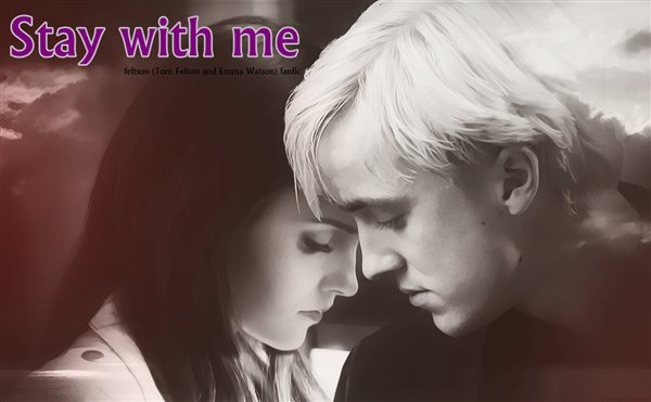 Fanfic / Fanfiction Stay With Me (Feltson)