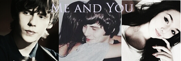 Fanfic / Fanfiction Me and You