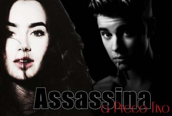 Fanfic / Fanfiction Assassina a Preço Fixo