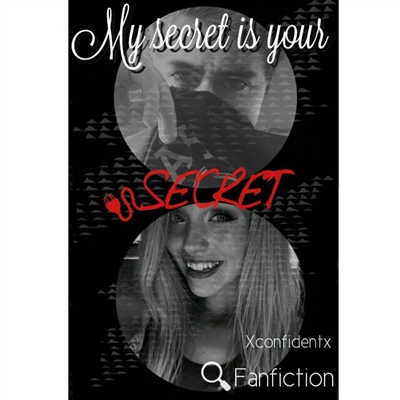 Fanfic / Fanfiction My secret is your secret