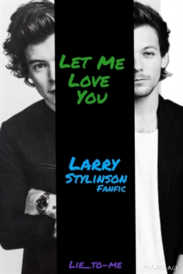 Fanfic / Fanfiction Let Me Love You