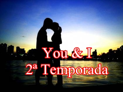 Fanfic / Fanfiction You I 2 Temporada