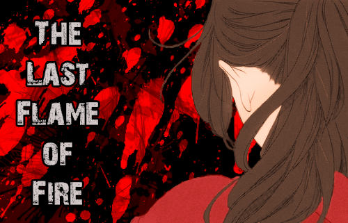 Fanfic / Fanfiction The Last Flame of Fire