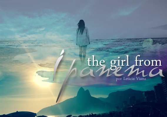 Fanfic / Fanfiction The Girl From Ipanema