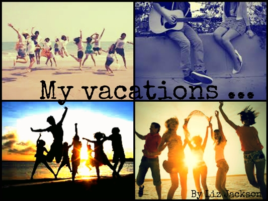 Fanfic / Fanfiction My vacations