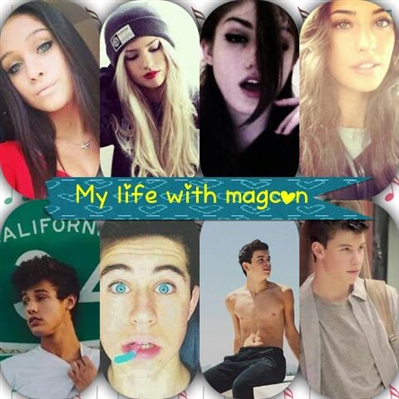 Fanfic / Fanfiction My life with magcon
