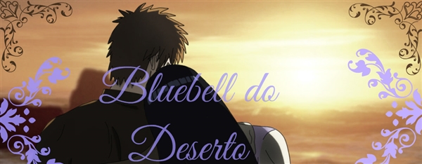 Fanfic / Fanfiction Bluebell do Deserto