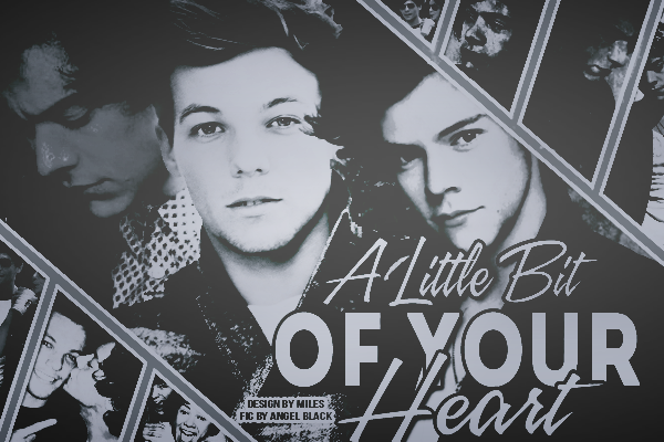 Fanfic / Fanfiction A Little Bit Of Your Heart