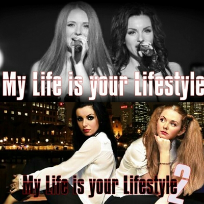 Fanfic / Fanfiction My life is your lifestyle.