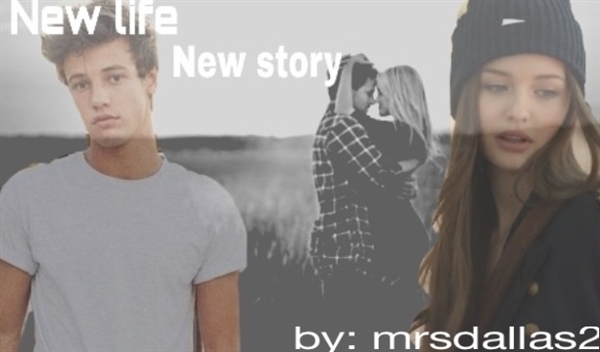 Fanfic / Fanfiction New Life, New Story
