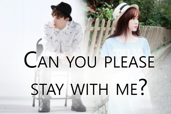 Fanfic / Fanfiction Can you please stay with me?