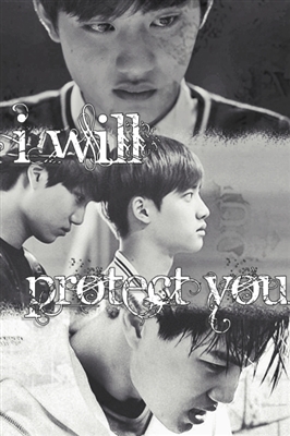 Fanfic / Fanfiction I Will Protect you