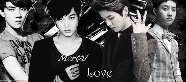 Fanfic / Fanfiction Mortal Love (HIATUS)