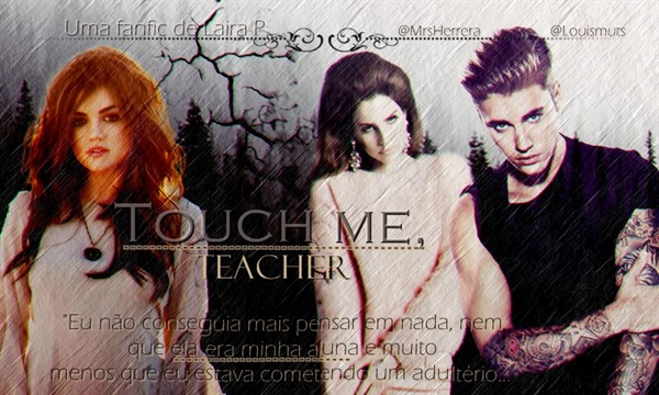 Fanfic / Fanfiction Touch Me, Teacher
