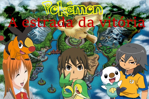 Fanfic / Fanfiction Pokémon - A Estrada da Vitória!