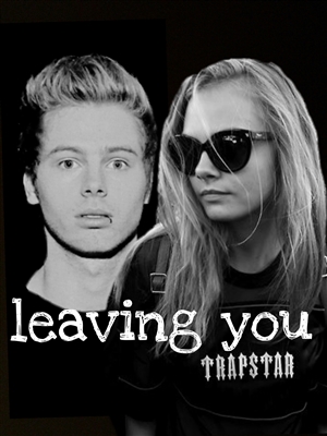 Fanfic / Fanfiction Leaving You