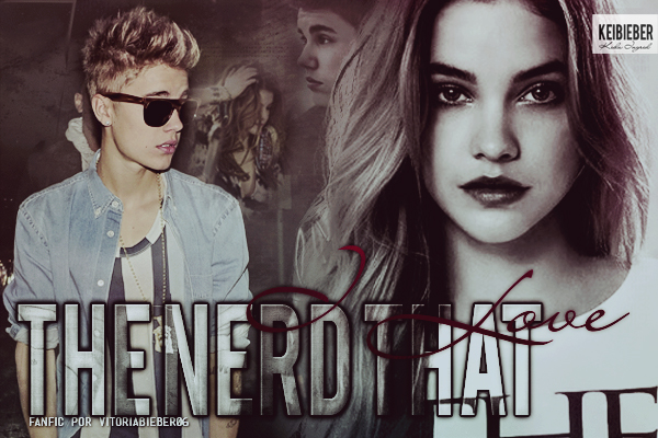 Fanfic / Fanfiction The Nerd That I Love