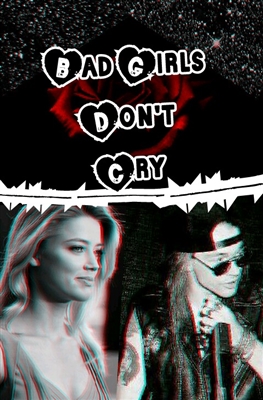 Fanfic / Fanfiction Bad Girls Dont Cry