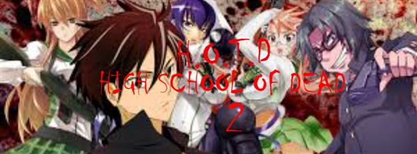 Fanfics de High School of The Dead - Spirit Fanfics e Histórias