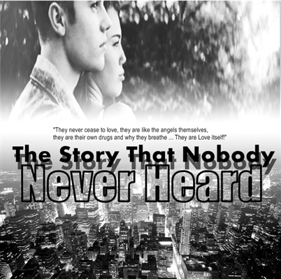 Fanfic / Fanfiction The Story That Nobody Never Heard