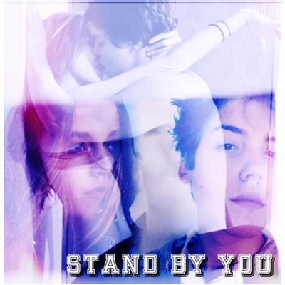 Fanfic / Fanfiction Stand by you