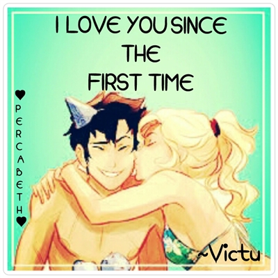 Fanfic / Fanfiction I Love You Since The First Time.